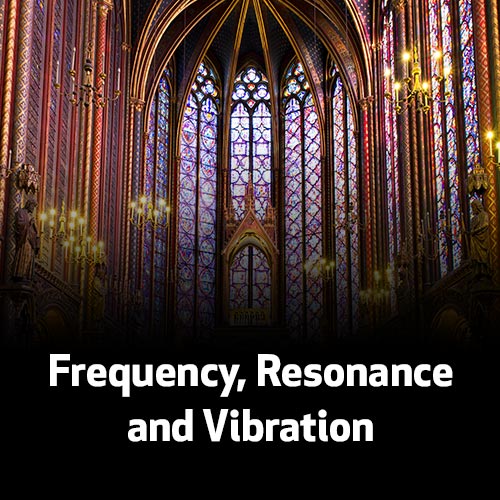Frequency, Resonance and Vibration