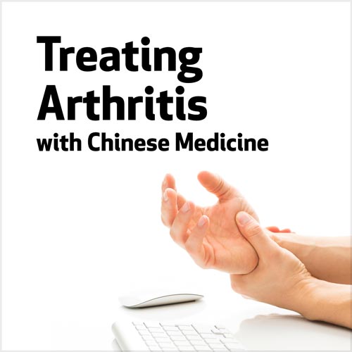 Treating Arthritis with Chinese Medicine